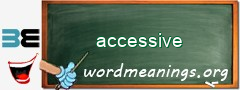 WordMeaning blackboard for accessive